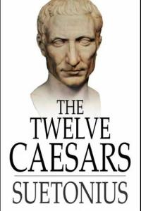 Гай Светоний Транквил, Дванадесетте цезари